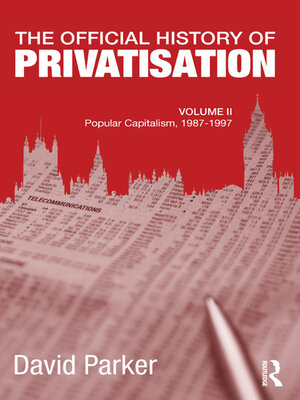 cover image of The Official History of Privatisation, Volume II
